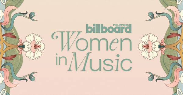 Billboard Philippines Women In Music 2026 Is Back — Here's What We Know So Far